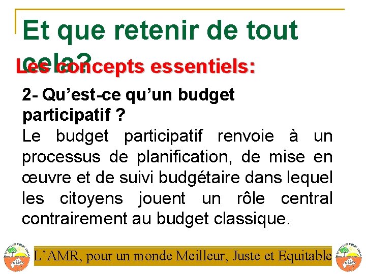 Et que retenir de tout cela? Les concepts essentiels: 2 - Qu’est-ce qu’un budget