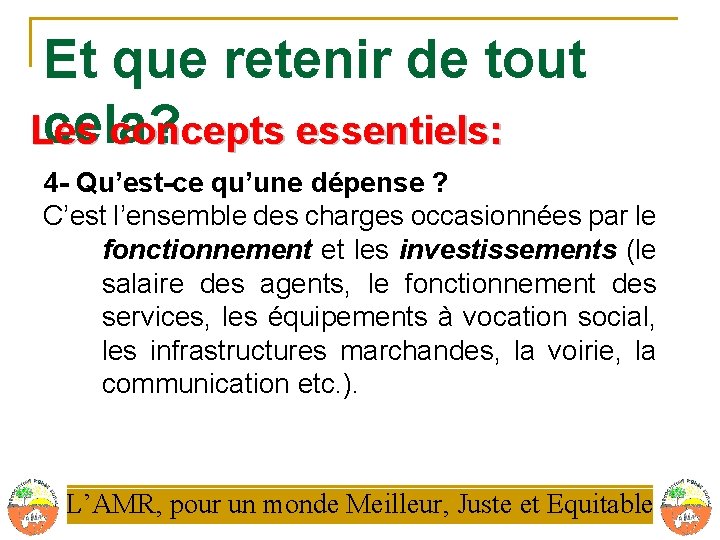 Et que retenir de tout cela? Les concepts essentiels: 4 - Qu’est-ce qu’une dépense