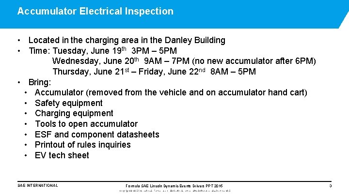 Accumulator Electrical Inspection • Located in the charging area in the Danley Building •