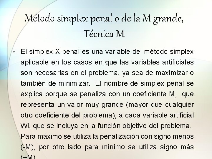 Método simplex penal o de la M grande, Técnica M • El simplex X