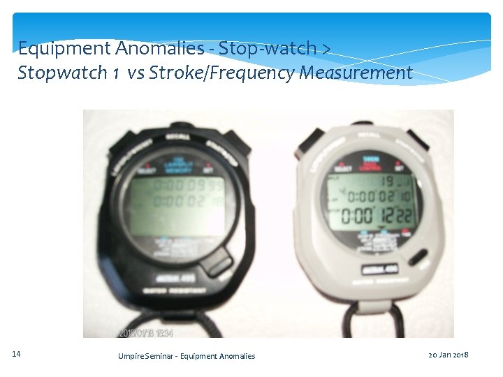 Equipment Anomalies - Stop-watch > Stopwatch 1 vs Stroke/Frequency Measurement 14 Umpire Seminar -