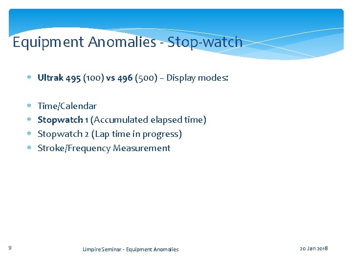 Equipment Anomalies - Stop-watch Ultrak 495 (100) vs 496 (500) – Display modes: 9