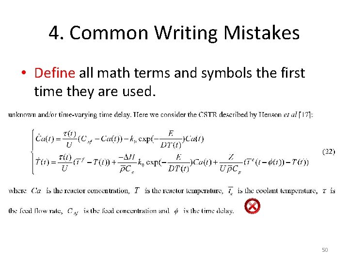 4. Common Writing Mistakes • Define all math terms and symbols the first time