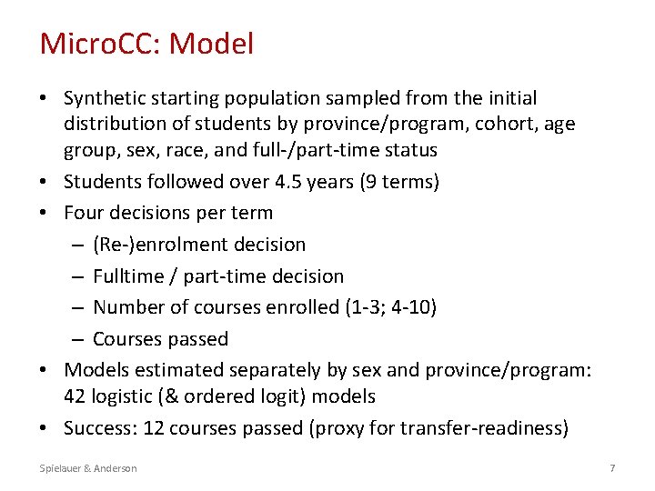 Micro. CC: Model • Synthetic starting population sampled from the initial distribution of students
