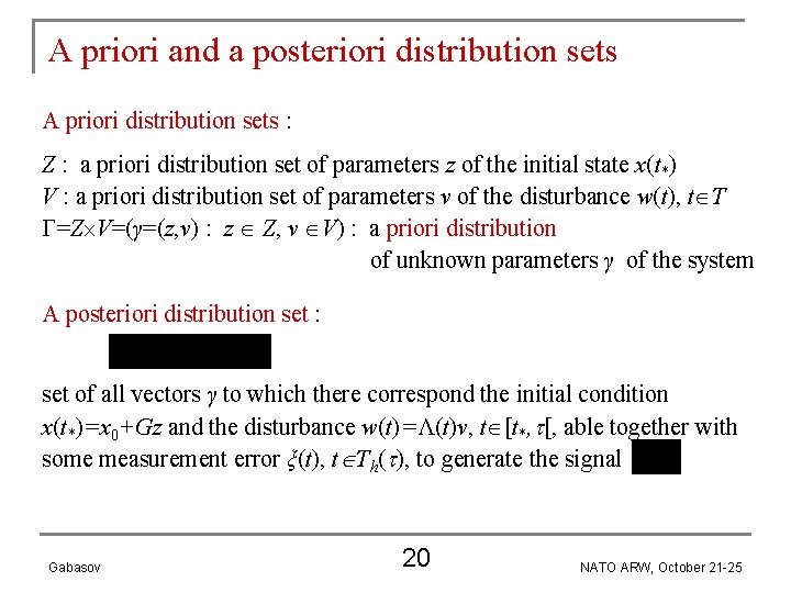 A priori and a posteriori distribution sets A priori distribution sets : Z :