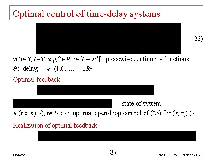 Optimal control of time-delay systems (25) a(t) R, t T; x 10(t) R, t