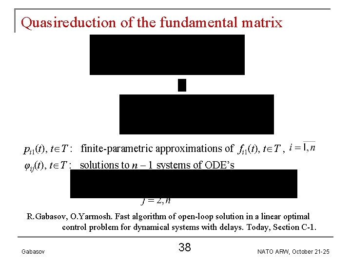 Quasireduction of the fundamental matrix pi 1(t), t T : finite-parametric approximations of fi