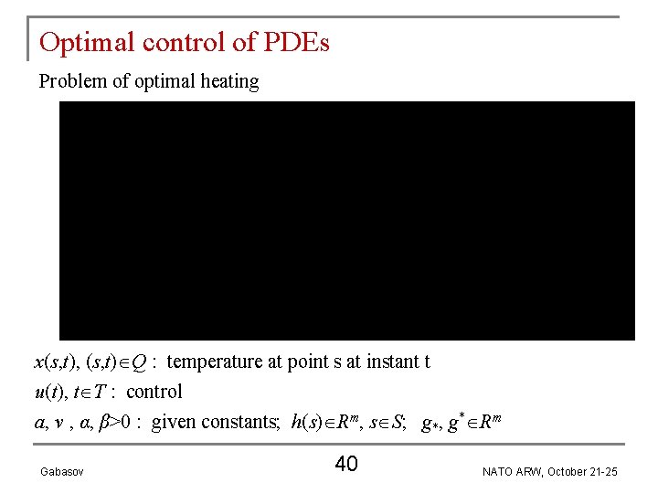 Optimal control of PDEs Problem of optimal heating (26) x(s, t), (s, t) Q