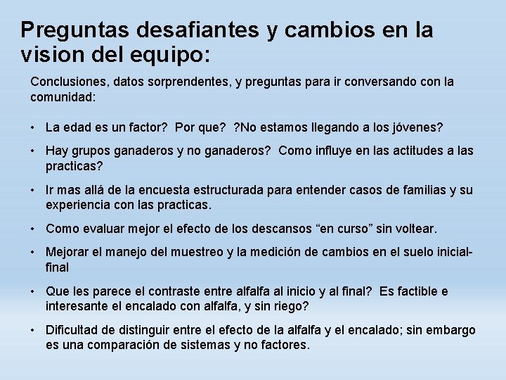 Preguntas desafiantes y cambios en la vision del equipo: Conclusiones, datos sorprendentes, y preguntas