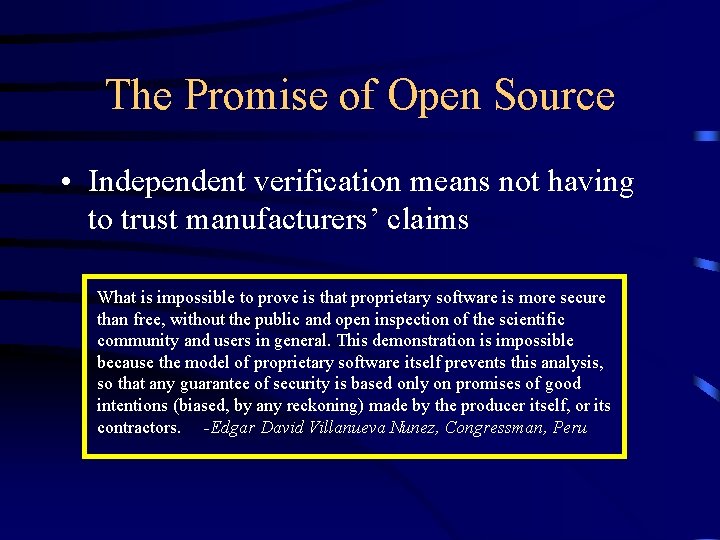 The Promise of Open Source • Independent verification means not having to trust manufacturers’ The Promise of Open Source • Independent verification means not having to trust manufacturers’