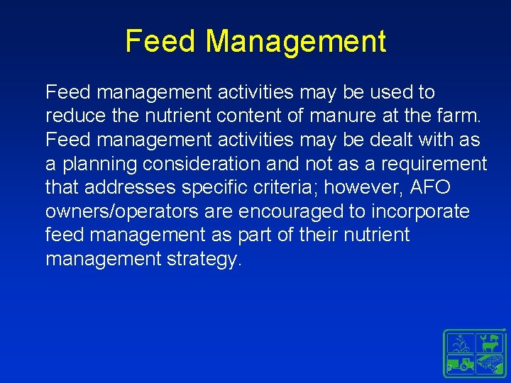 Feed Management Feed management activities may be used to reduce the nutrient content of Feed Management Feed management activities may be used to reduce the nutrient content of