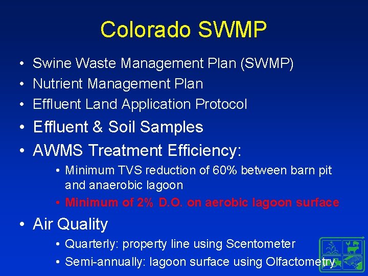 Colorado SWMP • Swine Waste Management Plan (SWMP) • Nutrient Management Plan • Effluent Colorado SWMP • Swine Waste Management Plan (SWMP) • Nutrient Management Plan • Effluent