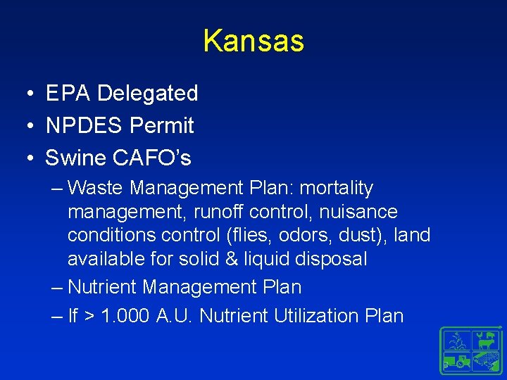 Kansas • EPA Delegated • NPDES Permit • Swine CAFO’s – Waste Management Plan: Kansas • EPA Delegated • NPDES Permit • Swine CAFO’s – Waste Management Plan:
