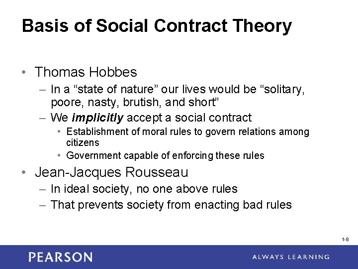 Basis of Social Contract Theory • Thomas Hobbes – In a “state of nature” Basis of Social Contract Theory • Thomas Hobbes – In a “state of nature”