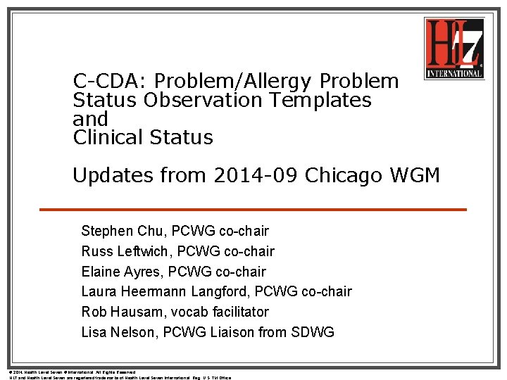 C-CDA: Problem/Allergy Problem Status Observation Templates and Clinical Status Updates from 2014 -09 Chicago