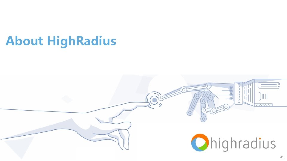 About High. Radius 40 