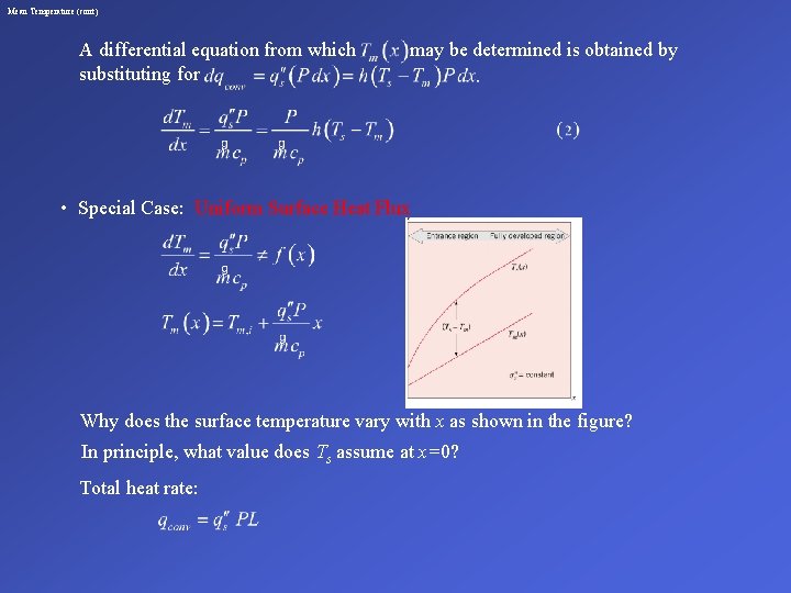 Mean Temperature (cont) A differential equation from which substituting for may be determined is