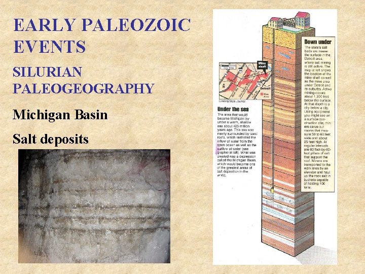 EARLY PALEOZOIC EVENTS SILURIAN PALEOGEOGRAPHY Michigan Basin Salt deposits 