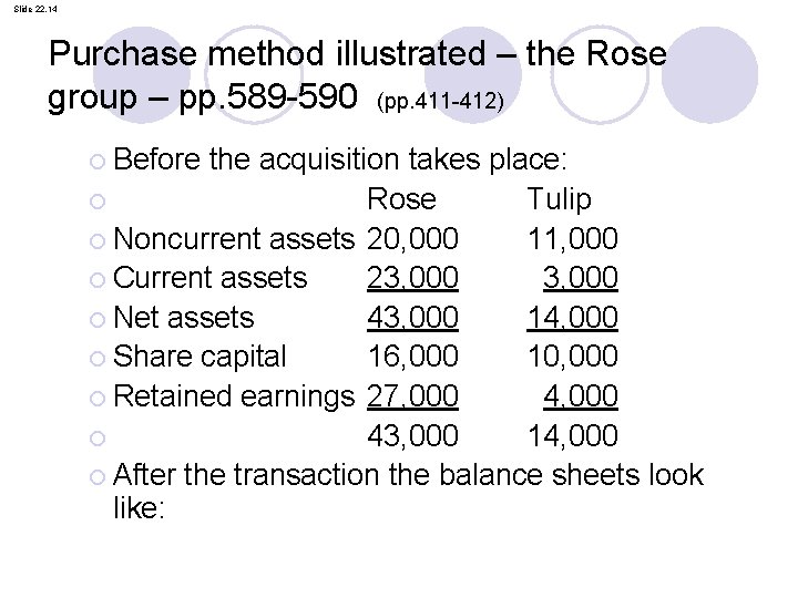 Slide 22. 14 Purchase method illustrated – the Rose group – pp. 589 -590