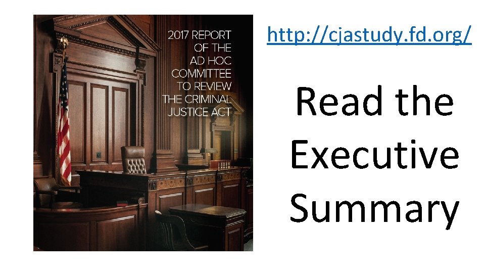 http: //cjastudy. fd. org/ Read the Executive Summary http: //cjastudy. fd. org/ Read the Executive Summary