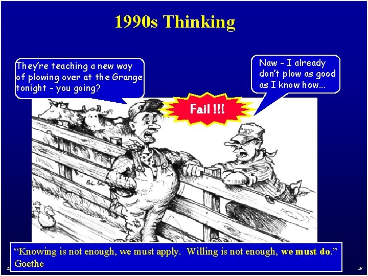 1990 s Thinking Naw - I already don’t plow as good as I know 1990 s Thinking Naw - I already don’t plow as good as I know