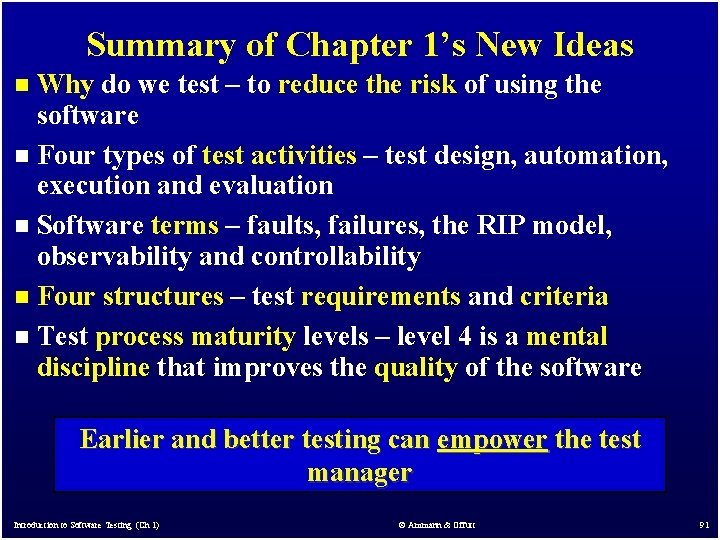 Summary of Chapter 1’s New Ideas Why do we test – to reduce the Summary of Chapter 1’s New Ideas Why do we test – to reduce the