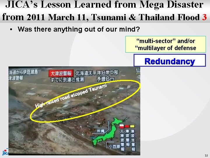 JICA’s Lesson Learned from Mega Disaster from 2011 March 11, Tsunami & Thailand Flood