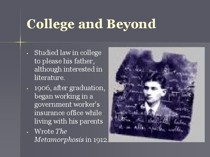 College and Beyond • • • Studied law in college to please his father,