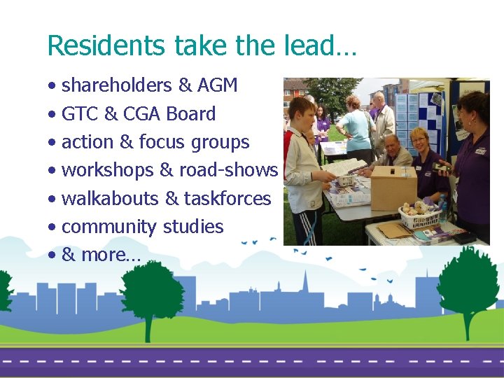 Residents take the lead… • • shareholders & AGM GTC & CGA Board action