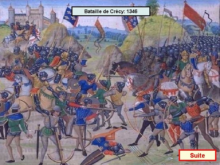 Bataille de Crécy: 1346 Suite 