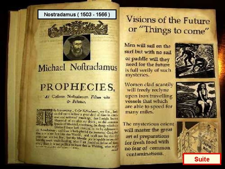 Nostradamus ( 1503 - 1566 ) Suite 