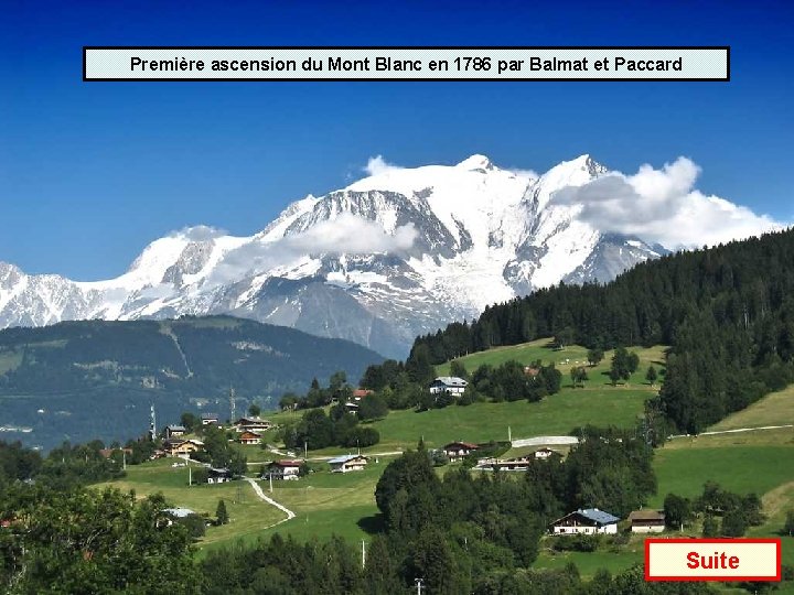 Première ascension du Mont Blanc en 1786 par Balmat et Paccard Suite 