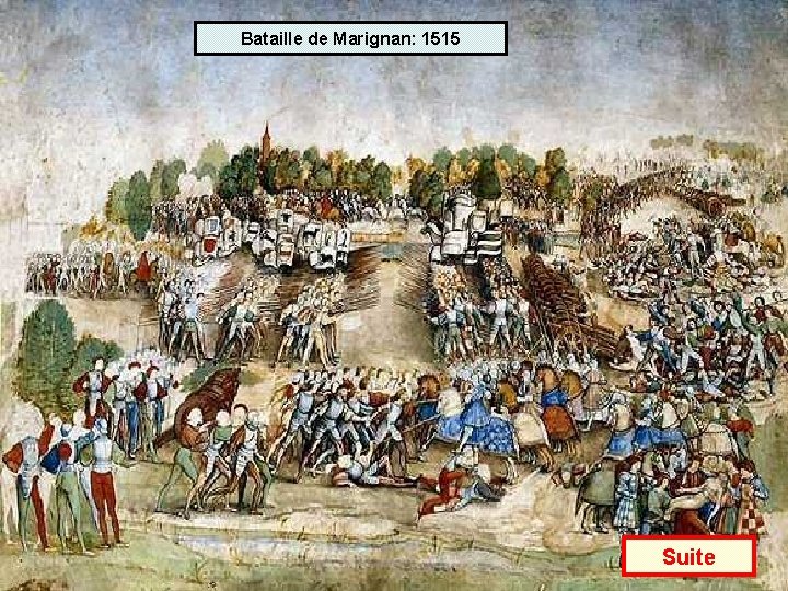 Bataille de Marignan: 1515 Suite 