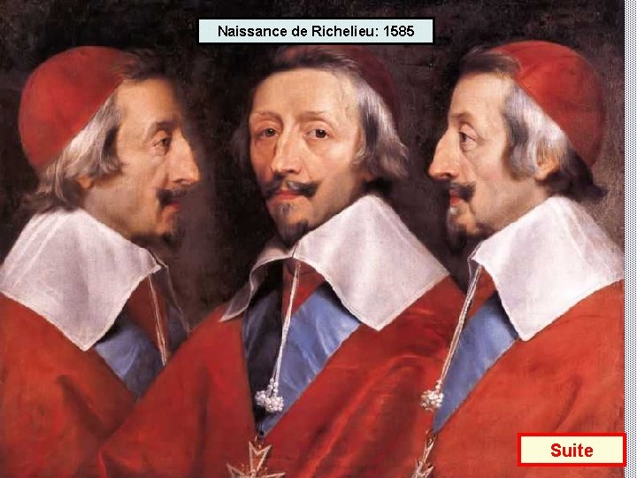 Naissance de Richelieu: 1585 Suite 