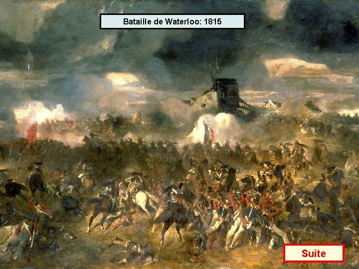 Bataille de Waterloo: 1815 Suite 