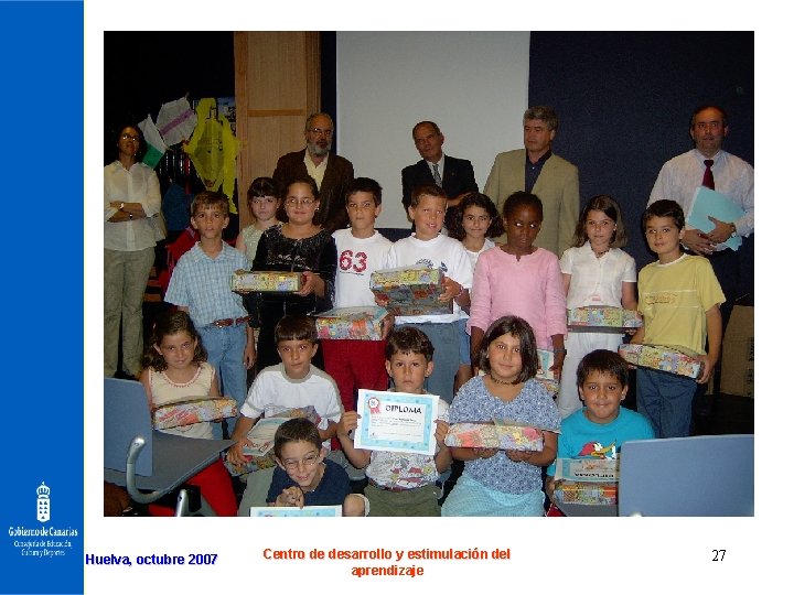 Huelva, octubre 2007 Centro de desarrollo y estimulación del aprendizaje 27 