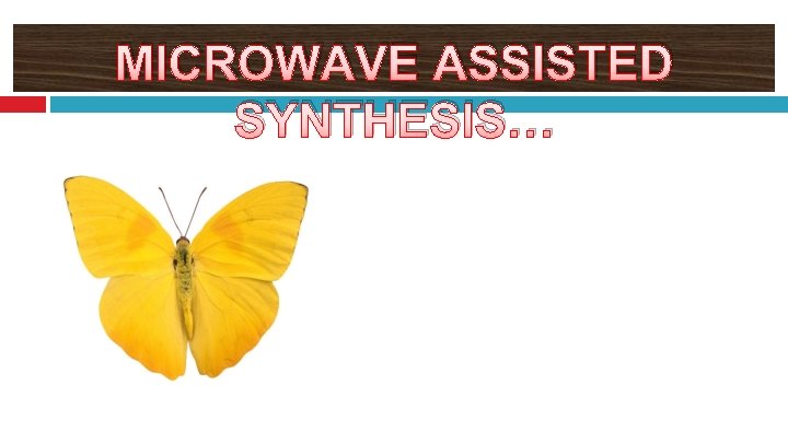 MICROWAVE ASSISTED SYNTHESIS… 