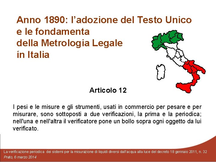 Anno 1890: l’adozione del Testo Unico e le fondamenta della Metrologia Legale in Italia.