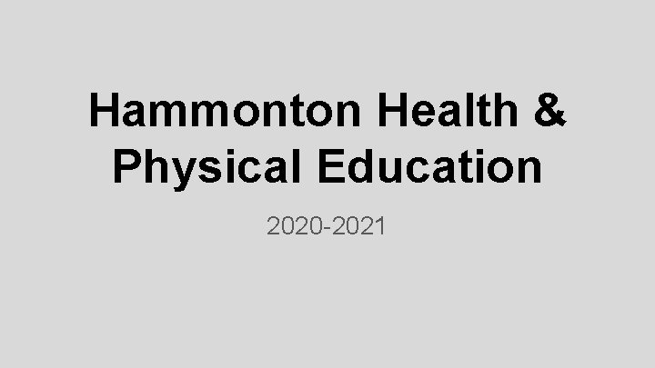 Hammonton Health & Physical Education 2020 -2021 
