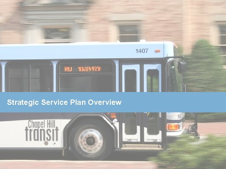 Strategic Service Plan Overview 