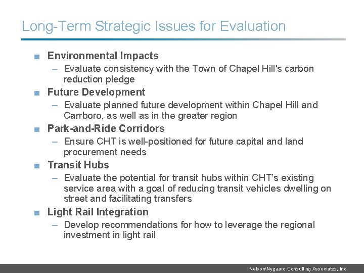 Long-Term Strategic Issues for Evaluation ■ Environmental Impacts – Evaluate consistency with the Town