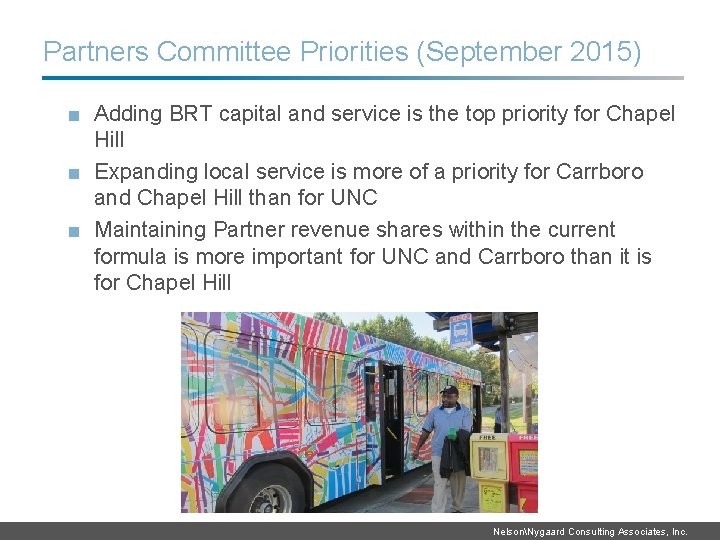 Partners Committee Priorities (September 2015) ■ Adding BRT capital and service is the top
