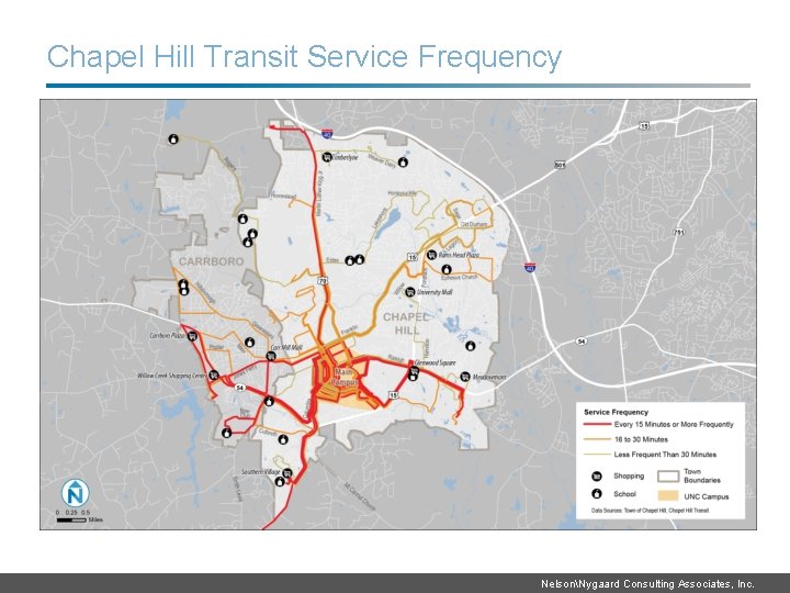 Chapel Hill Transit Service Frequency NelsonNygaard Consulting Associates, Inc. 