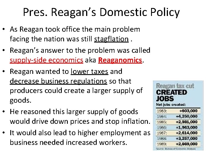 Pres. Reagan’s Domestic Policy • As Reagan took office the main problem facing the