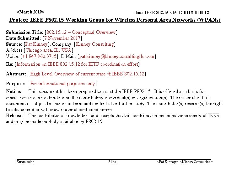 <March 2019> doc. : IEEE 802. 15 -<15 -17 -0113 -10 -0012 Project: IEEE