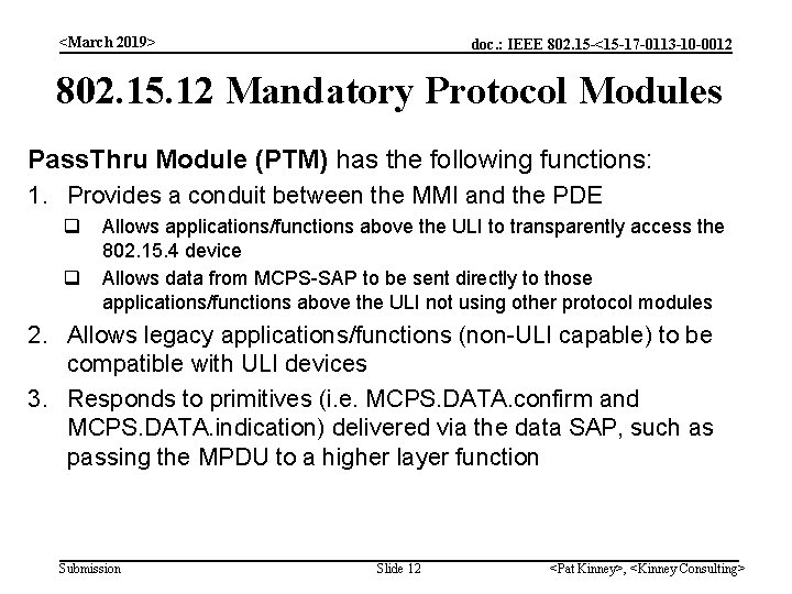 <March 2019> doc. : IEEE 802. 15 -<15 -17 -0113 -10 -0012 802. 15. <March 2019> doc. : IEEE 802. 15 -<15 -17 -0113 -10 -0012 802. 15.
