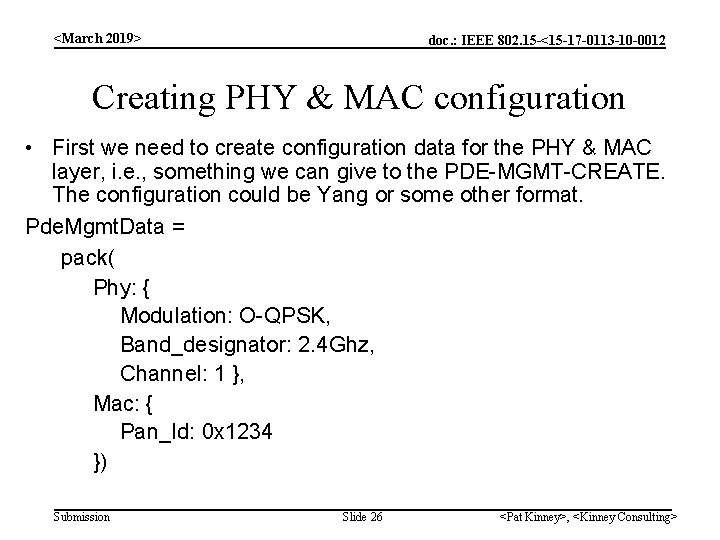 <March 2019> doc. : IEEE 802. 15 -<15 -17 -0113 -10 -0012 Creating PHY
