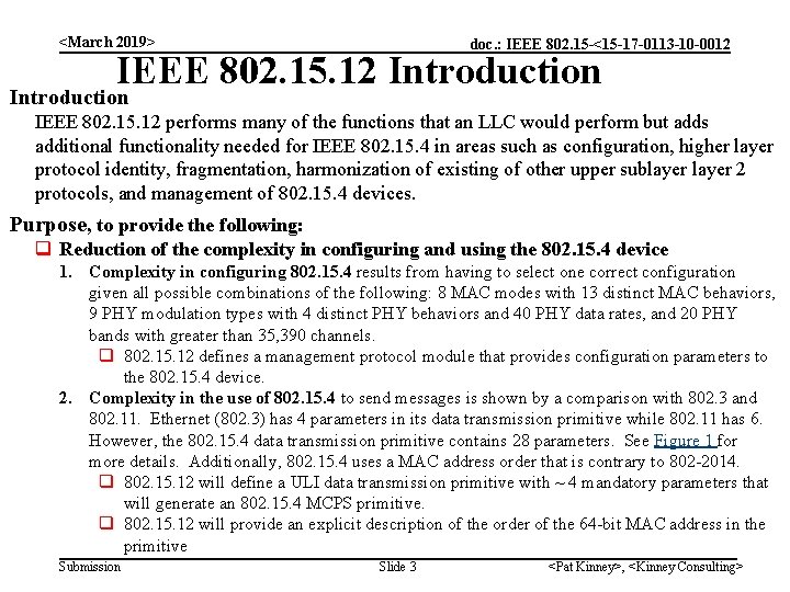 <March 2019> doc. : IEEE 802. 15 -<15 -17 -0113 -10 -0012 IEEE 802.