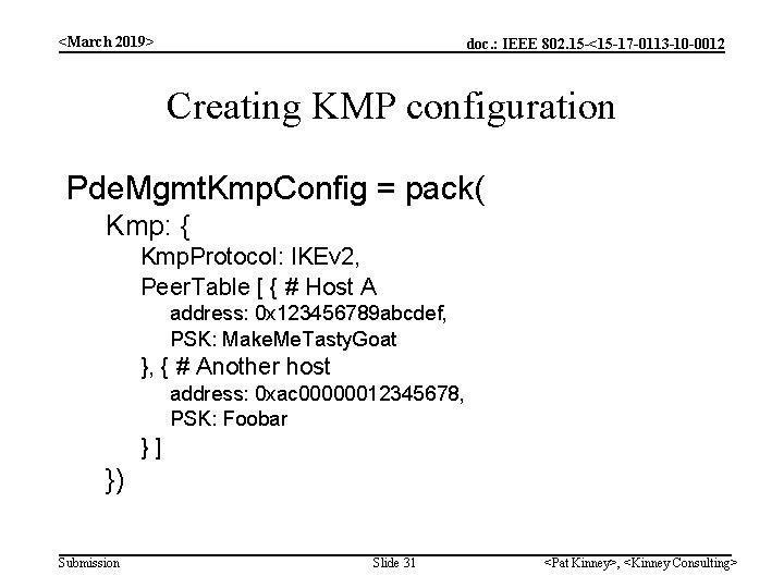 <March 2019> doc. : IEEE 802. 15 -<15 -17 -0113 -10 -0012 Creating KMP