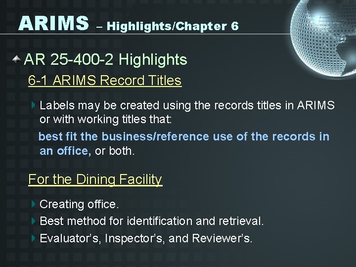 ARIMS – Highlights/Chapter 6 AR 25 -400 -2 Highlights 6 -1 ARIMS Record Titles